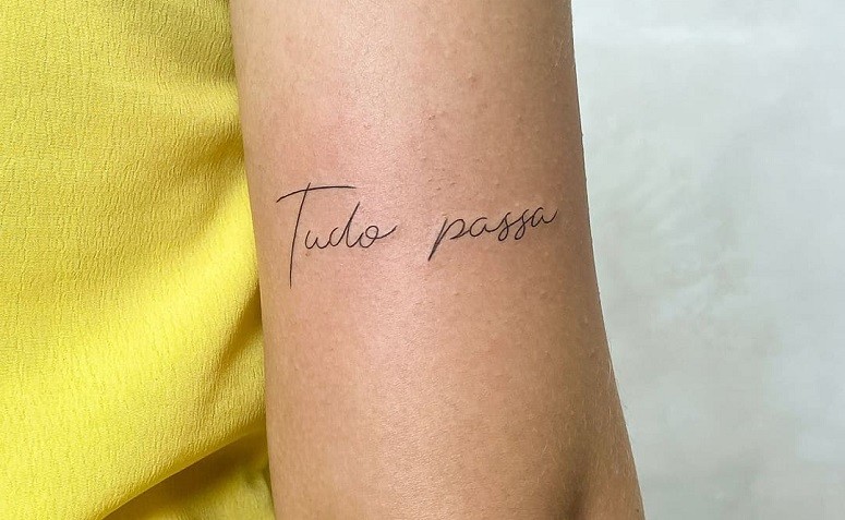 80 ideias de tatuagem tudo passa para eternizar essa frase